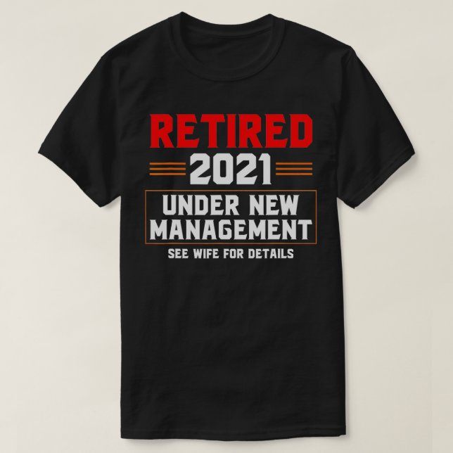 Camiseta 2021 Aposentado Em Novo Gerenciamento Consulte Esp (Frente do Design)
