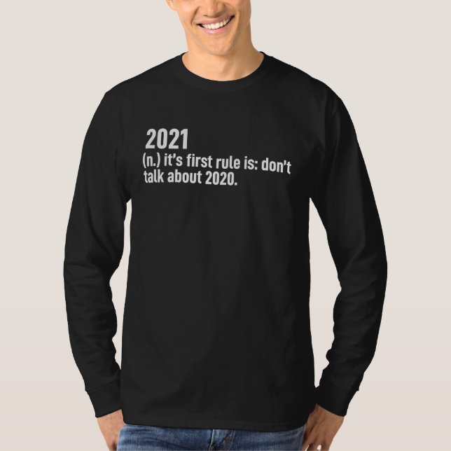 Camiseta 2021 Definition First Rule Is Don't Talk About 202 (Frente)