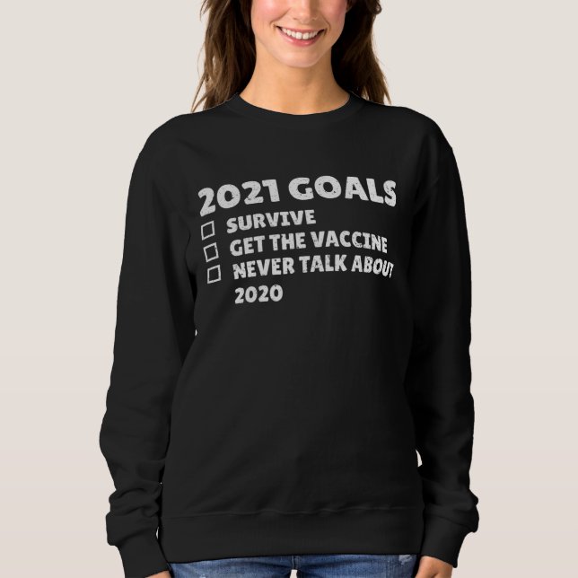 Camiseta 2021 Goals Survive Get The Vaccine Never Talk Abou (Frente)