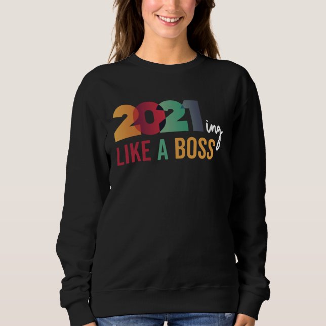 Camiseta 2021 Quote Saying Meme Like a Boss Crushing Killin (Frente)