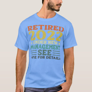 Camiseta 2022 Aposentado Em Novo Gerenciamento Consulte Esp