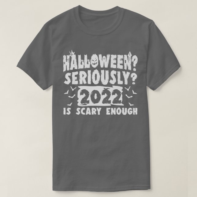 Camiseta 2022 É Assustador O Suficiente Fodora De Halloween (Frente do Design)