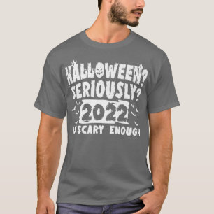 Camiseta 2022 É Assustador O Suficiente Fodora De Halloween