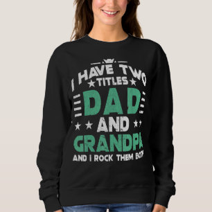 Camiseta 2022 Eu Tenho Dois Títulos De Pai E Papaw I Rock T