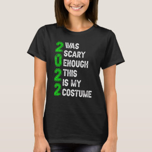 Camiseta 2022 Já Foi Assustador O Suficiente Este É Meu Fig