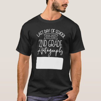 Camiseta 2022 Last Day Autograph School 2nd Grade Teacher &