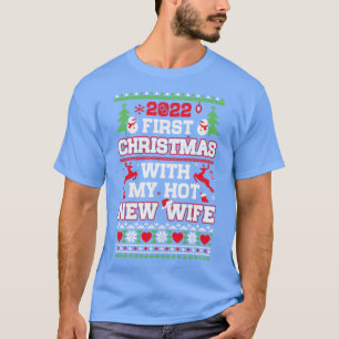 Camiseta 2022 Primeiro Natal Com Minha Nova Esposa Quente