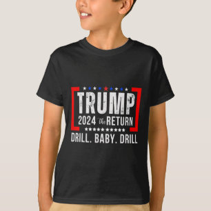 Camiseta 2024 Drill Baby Funny Trump Votou Em Trump