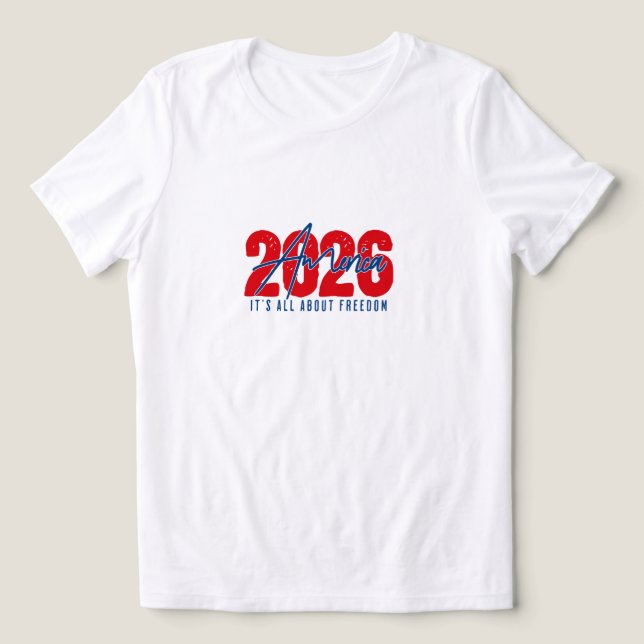 Camiseta 2026 America – It’s All About Freedom for family  (Design frontal)