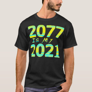 Camiseta 2077 é o meu jogador Cyberpunk Future Game 2021