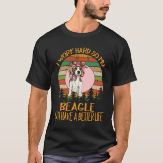 Camiseta 208 Trabalho duro para que meu Beagle possa ter um