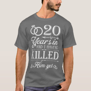 Camiseta 20 Anos De Mulher Casamento Engraçada 20 C