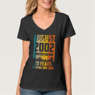 Camiseta 20 Birthday 20 Anos Incrível Desde Agosto De 2002