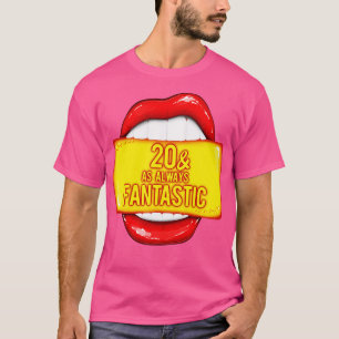 Camiseta 20 Birthday 20 como sempre fantásticos Lábios verm