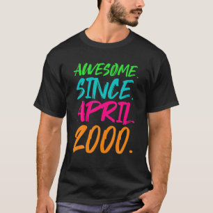 Camiseta 20 Birthday Gifts - Incrível Desde Abril De 2000