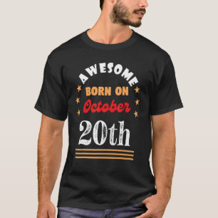 Camiseta 20 de outubro Aniversário nascer Incrível em 20 de