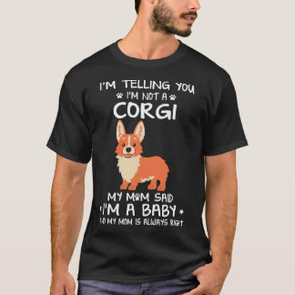 Camiseta 20 Estou Dizendo Que Não Sou Um Corgi