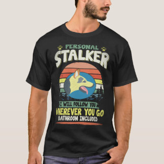 Camiseta 20 Perseguidor Pessoal Eu Vou Seguir Você Onde Que