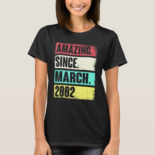 Camiseta 20 Year Old  Amazing Since March 2002  20th Birthd (Frente)
