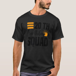 Camiseta 20th Happy Birthday Squad Party Bday Family Group 