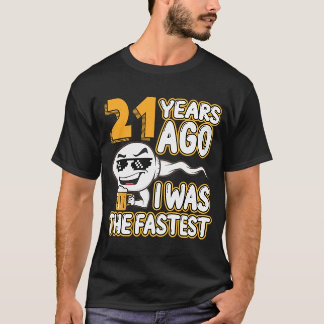 Camiseta 21º Aniversário, Sperm 21 Anos Atrás Eu Era O Fas (Frente)