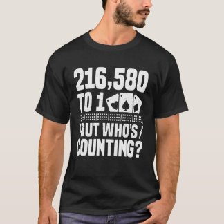Camiseta 216,580 a 1 Mas Quem Está Contando Jogo de Cribbag