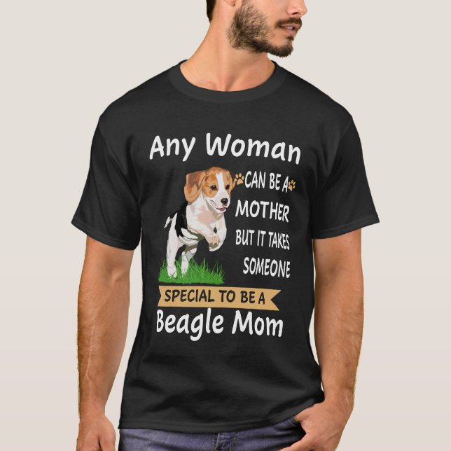 Camiseta 219 Especial Para Ser Uma Mãe De Beagle (Frente)