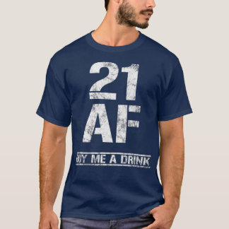 Camiseta 21 AF Comprar-Me Uma Unidade De aniversário de 21 