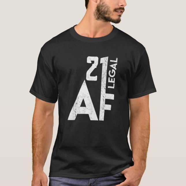 Camiseta 21 Af Legal Af Birthday 21ruas Anos Antiga Engraça (Frente)