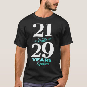 Camiseta 21 Com 29 Anos De Experiência 50 Homens De Anivers