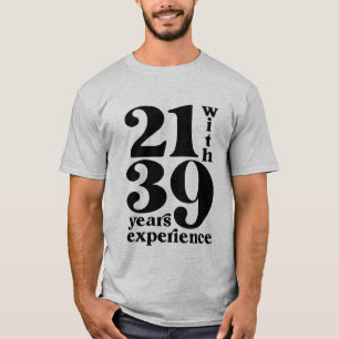 Camiseta 21 com 39 anos Experiência 60.º aniversário
