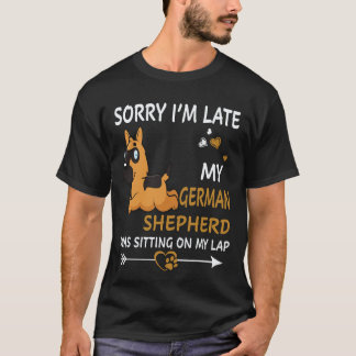 Camiseta 21 Desculpe-me pelo Atraso Meu Pastor Alemão Estav