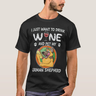Camiseta 21 Eu só quero beber vinho e acariciar meu pastor