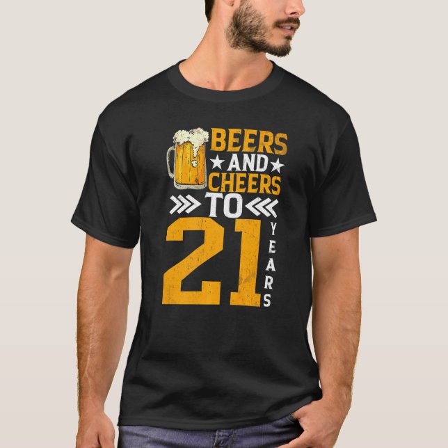 Camiseta 21st Birthday Beers And Cheers To 21 Years Mug Of  (Frente)