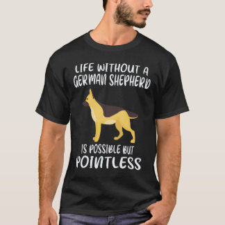 Camiseta 22 A Vida Sem Um Cão Alemão é Possível Mas