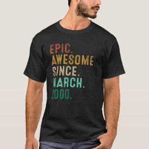 Camiseta 22 Anos De Idade Epic Incrível Desde Março De 2000