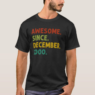 Camiseta 22 Anos De Idade Incrível Desde Dezembro De 2000 2