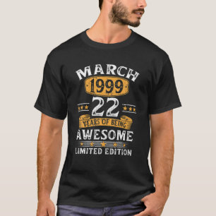 Camiseta 22 anos de idade presentes março Limited Edition