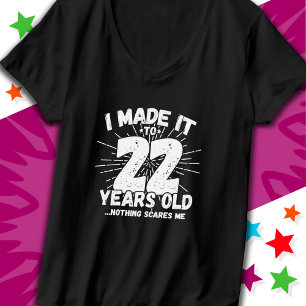 Camiseta 22 anos de idade Sarcástico Meme Engraçado 22.º an