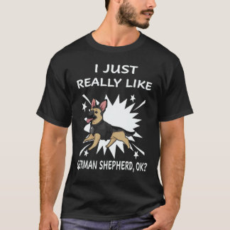 Camiseta 22 Eu Só Realmente Gosto de Pastor Alemão OK Pasto