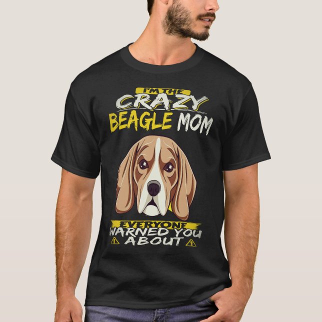 Camiseta 22 Eu Sou a Mãe Louca do Beagle Beagle (Frente)