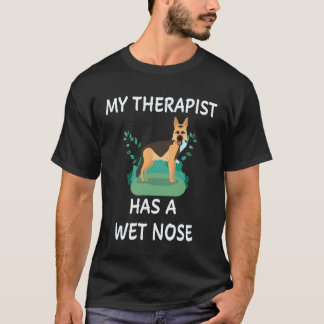 Camiseta 22 Meu Terapeuta Tem Um Pastor Alemão Com Nariz Mo