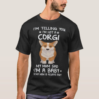 Camiseta 23 Estou Dizendo Que Não Sou Um Corgi