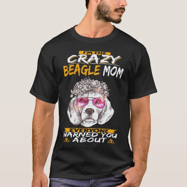Camiseta 23 Eu Sou a Mãe Louca do Beagle Beagle (Frente)