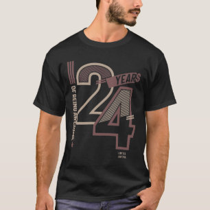 Camiseta 24 Anos Sendo Incrível 24 O Aniversário Dotando Id
