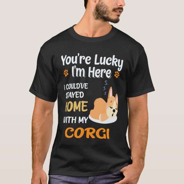 Camiseta 24 Eu poderia ter ficado em casa com Corgi (Frente)