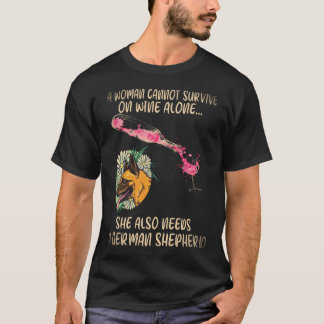 Camiseta 24 Uma Mulher Não Pode Sobreviver Só Com Vinho Ela