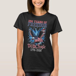 Camiseta 250 Anos Liberdade Bandeira Americana EUA 250º Ani