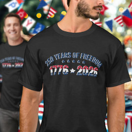 Camiseta 250 Years Of Freedom 1776 2026 USA Celebration 