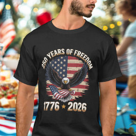 Camiseta 250 Years Of Freedom Eagle 1776 2026 Celebration 